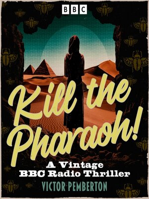 cover image of Kill the Pharaoh!